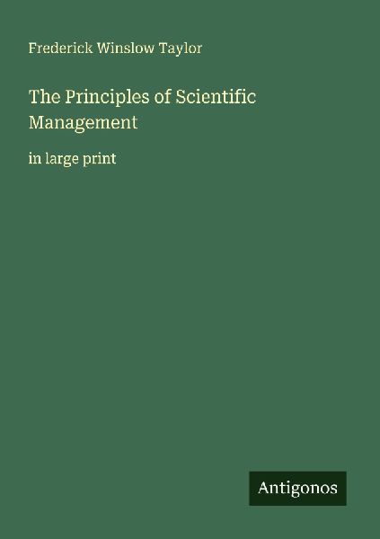The Principles of Scientific Management