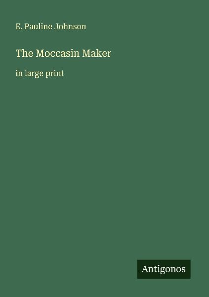 The Moccasin Maker