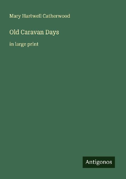 Old Caravan Days