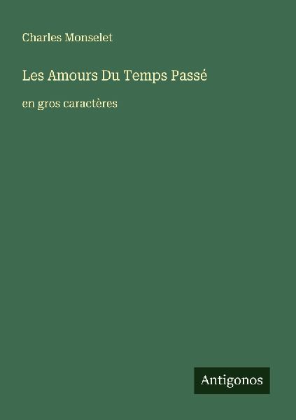 Les Amours Du Temps Passé