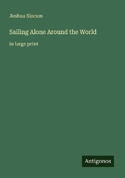 Sailing Alone Around the World