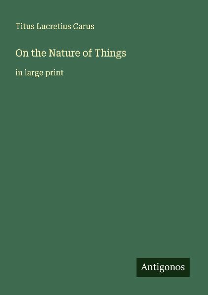 On the Nature of Things