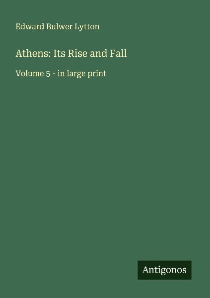 Athens: Its Rise and Fall