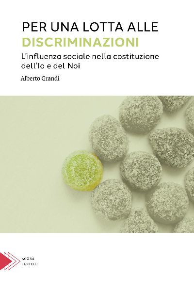 Per una lotta alle discriminazioni. L'influenza sociale n...