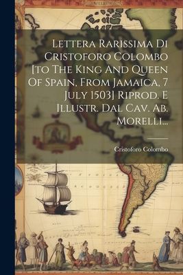 Lettera Rarissima Di Cristoforo Colombo [to The King And Queen...