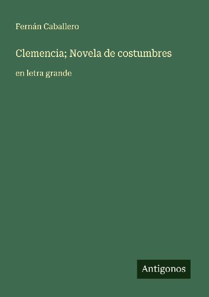 Clemencia; Novela de costumbres