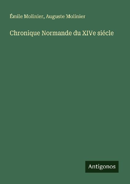 Chronique Normande du XIVe siécle