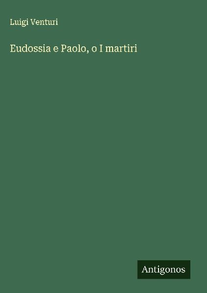 Eudossia e Paolo, o I martiri