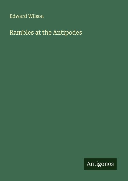 Rambles at the Antipodes