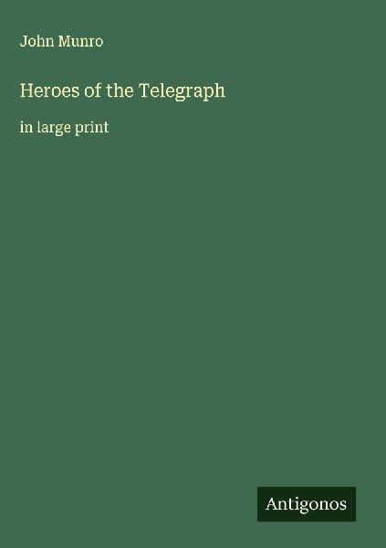 Heroes of the Telegraph