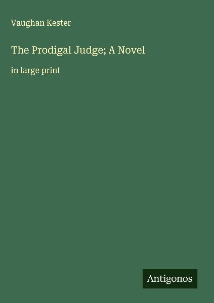 The Prodigal Judge; A Novel