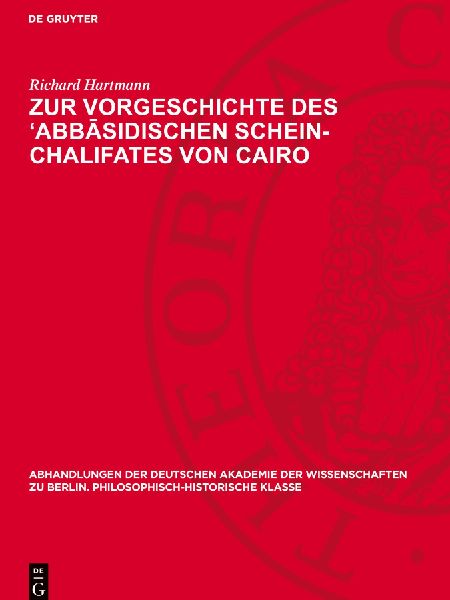 Zur Vorgeschichte des 'Abb¿sidischen Schein-Chalifates v...