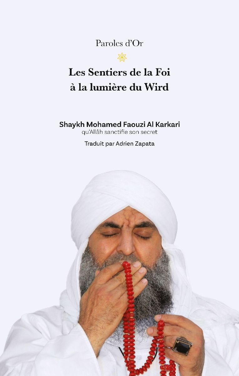 Les Sentiers de la Foi à la lumière du Wird