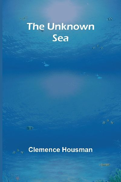 The Unknown Sea