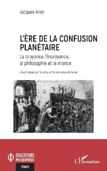L'ère de la confusion planétaire