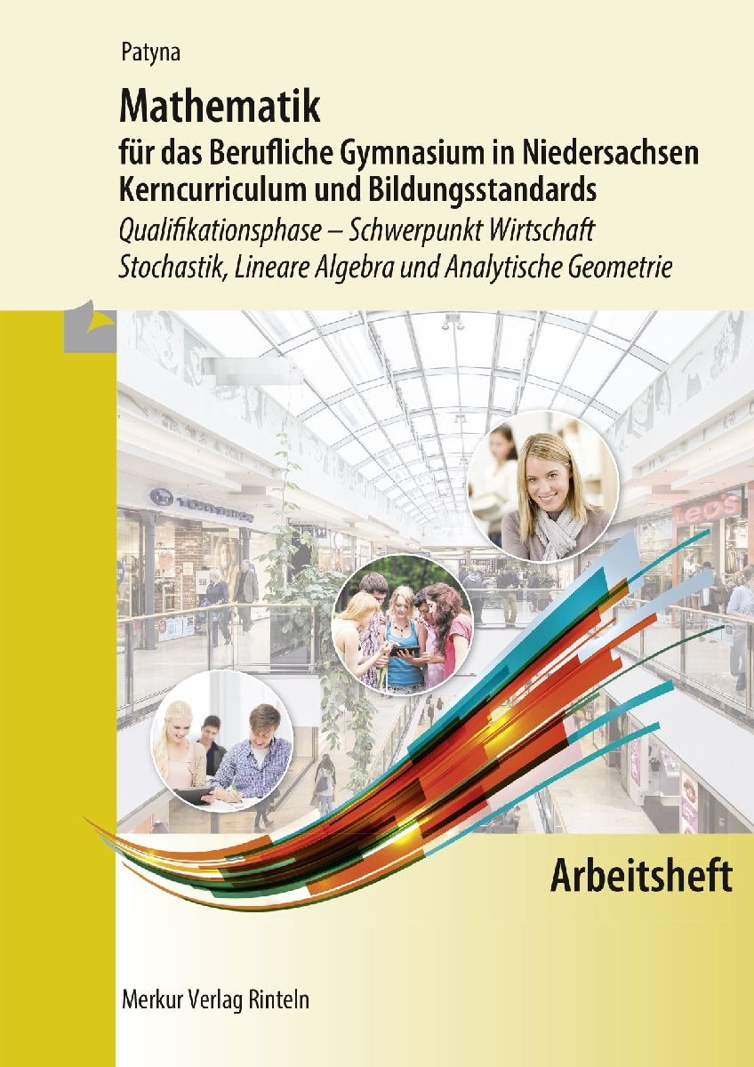 Mathematik für das Berufliche Gymnasium in Niedersachsen. Arb...