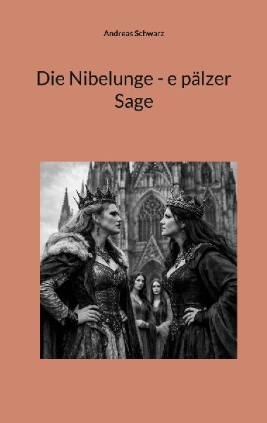 Die Nibelunge - e pälzer Sage