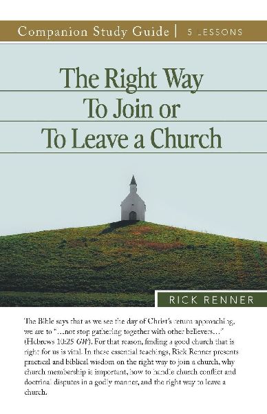 The Right Way To Join or To Leave a Church Study Guide