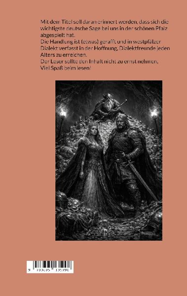 Die Nibelunge - e pälzer Sage