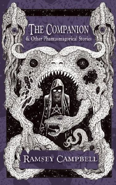 The Companion & Other Phantasmagorical Stories [Trade Pape...