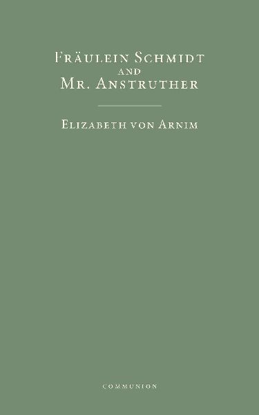 Fräulein Schmidt and Mr. Anstruther