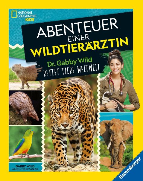 National Geographic Kids - Abenteuer einer Wildtierärztin