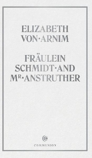 Fräulein Schmidt and Mr. Anstruther