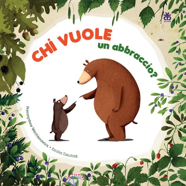 Chi vuole un abbraccio? Ediz. ad alta leggibilità