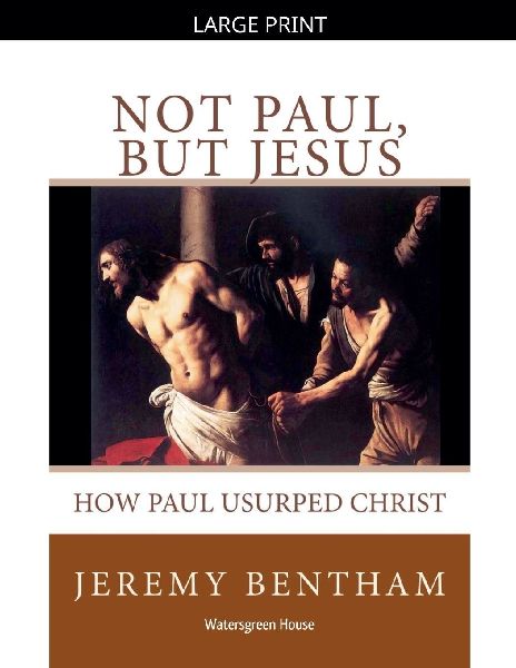 Not Paul, But Jesus