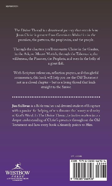 The Divine Thread Seeing Christ in the Old Testament