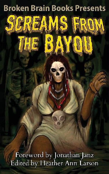 Screams From The Bayou