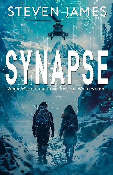 Synapse - Wenn Wissen und Erwachen zur Waffe werden