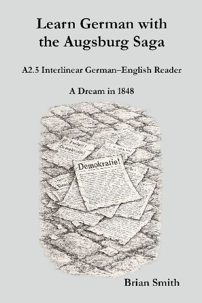 Learn German with the Augsburg Saga - A2.5 Interlinear German-...
