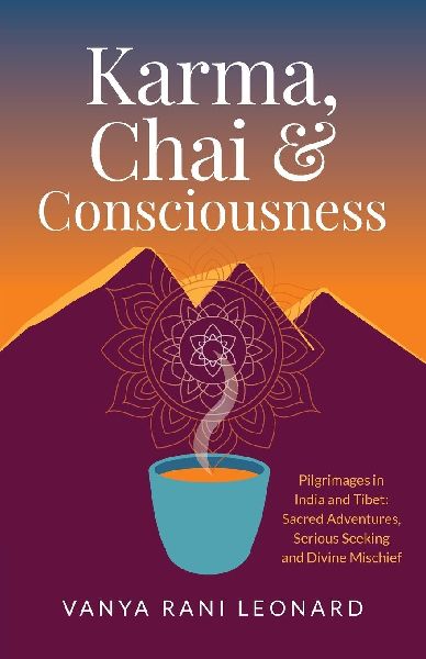 Karma, Chai & Consciousness