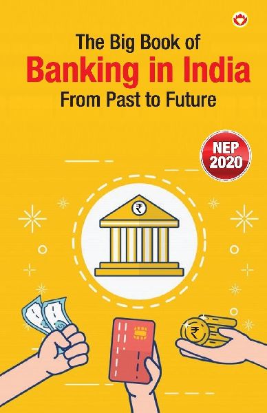 The Big Book of Banking in India