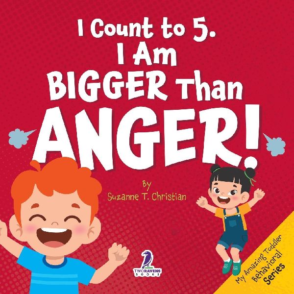 I Count to 5. I Am Bigger Than Anger!