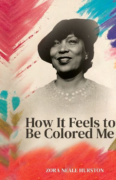 How it feels to be colored me