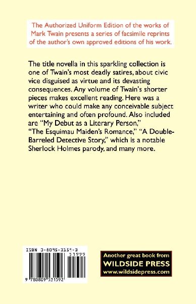 The Man That Corrupted Hadleyburg and Other Essays and Stories