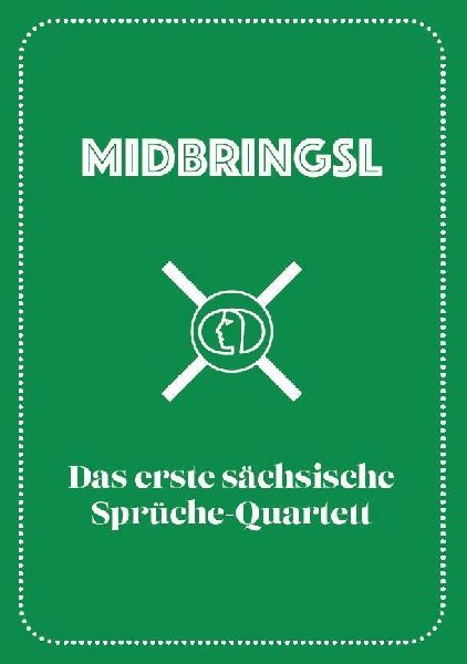 Midbringsl - Das sächsische Sprüche-Quartett