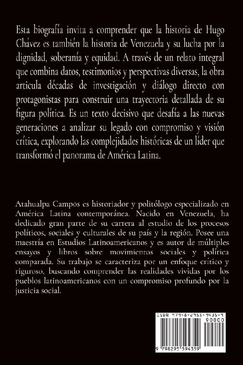 Por Ahora y Para Siempre... Biografía de Hugo Chávez