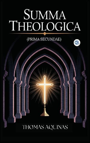 Summa Theologica (Prima Secundae)