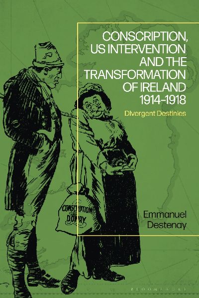 Conscription, US Intervention and the Transformation of Irelan...