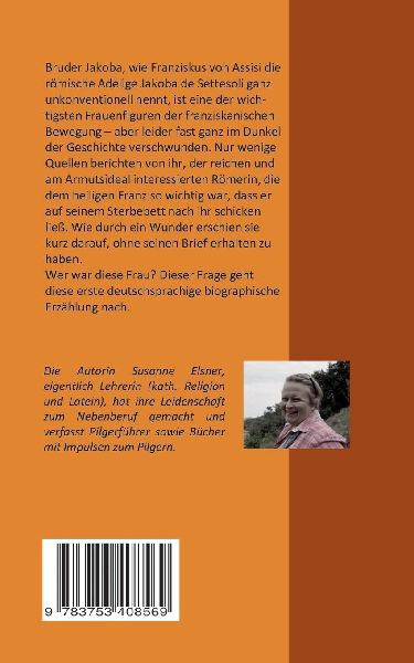 Bruder Jakoba, die vergessene Freundin des Franziskus