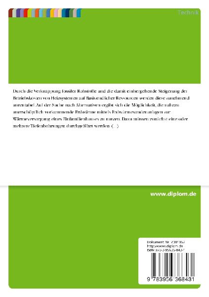 Technik und Rentabilität von Tiefenbohrungen zur Wärmeversorgung eines Einfamilienhauses