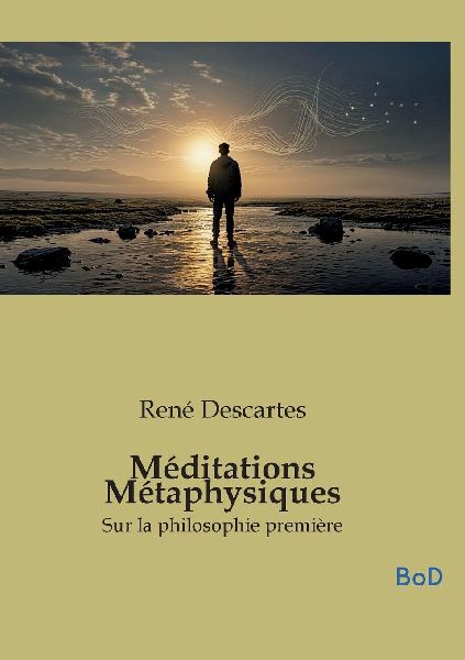 Méditations Métaphysiques
