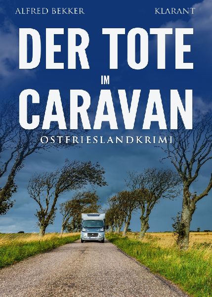 Der Tote im Caravan. Ostfrieslandkrimi - Küstenkrimi - Nordse...
