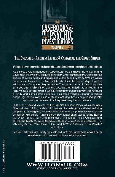 Casebooks of the  Psychic Investigators Volume 2, Two Classic Short Story Collections of Hauntings and Hoaxes