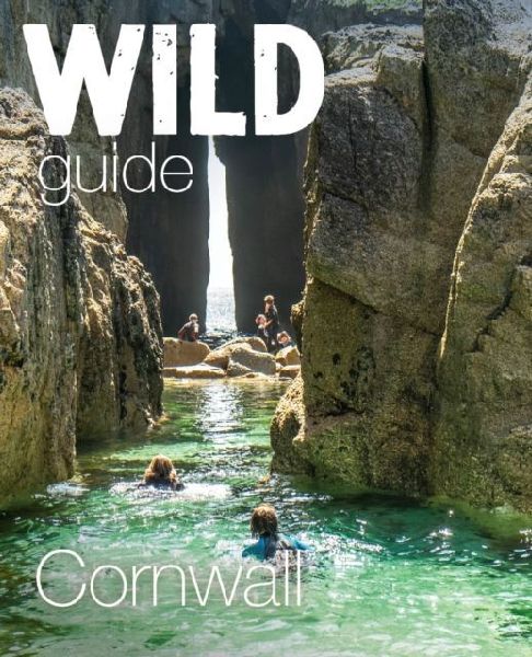 Wild Guide Cornwall