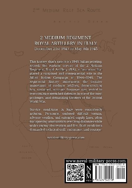 2 MEDIUM REGIMENT ROYAL ARTILLERY IN ITALY December 21st 1943 to May 8th 1945
