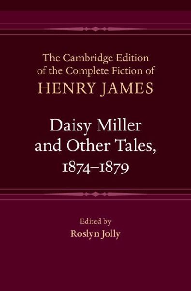 Daisy Miller and Other Tales, 1874-1879
